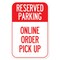 Signmission Public Safety Sign-Reserved Parking Online Order Pick Up, Heavy-Gauge, 12" x 18", A-1218-25448 A-1218-25448 - alternate 1